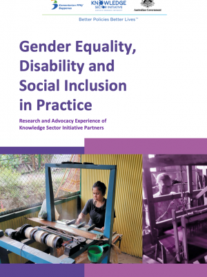 Gender Equality, Disability and Social Inclusion in Practice: Research and Advocacy Experience of Knowledge Sector Initiative Partners