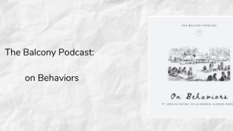 The Balcony Podcast: On Behavior 