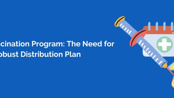 Vaccination Program: The Need for a Robust Distribution Plan