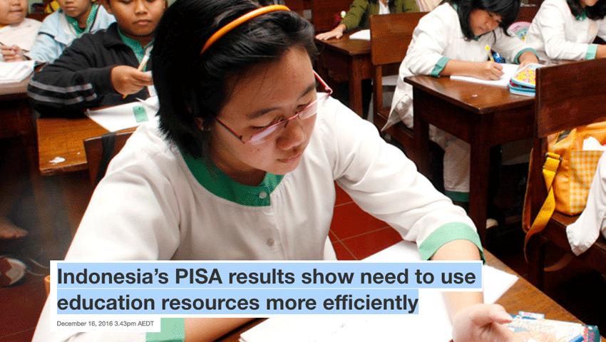 Indonesia’s PISA results show need to use education resources more efficiently