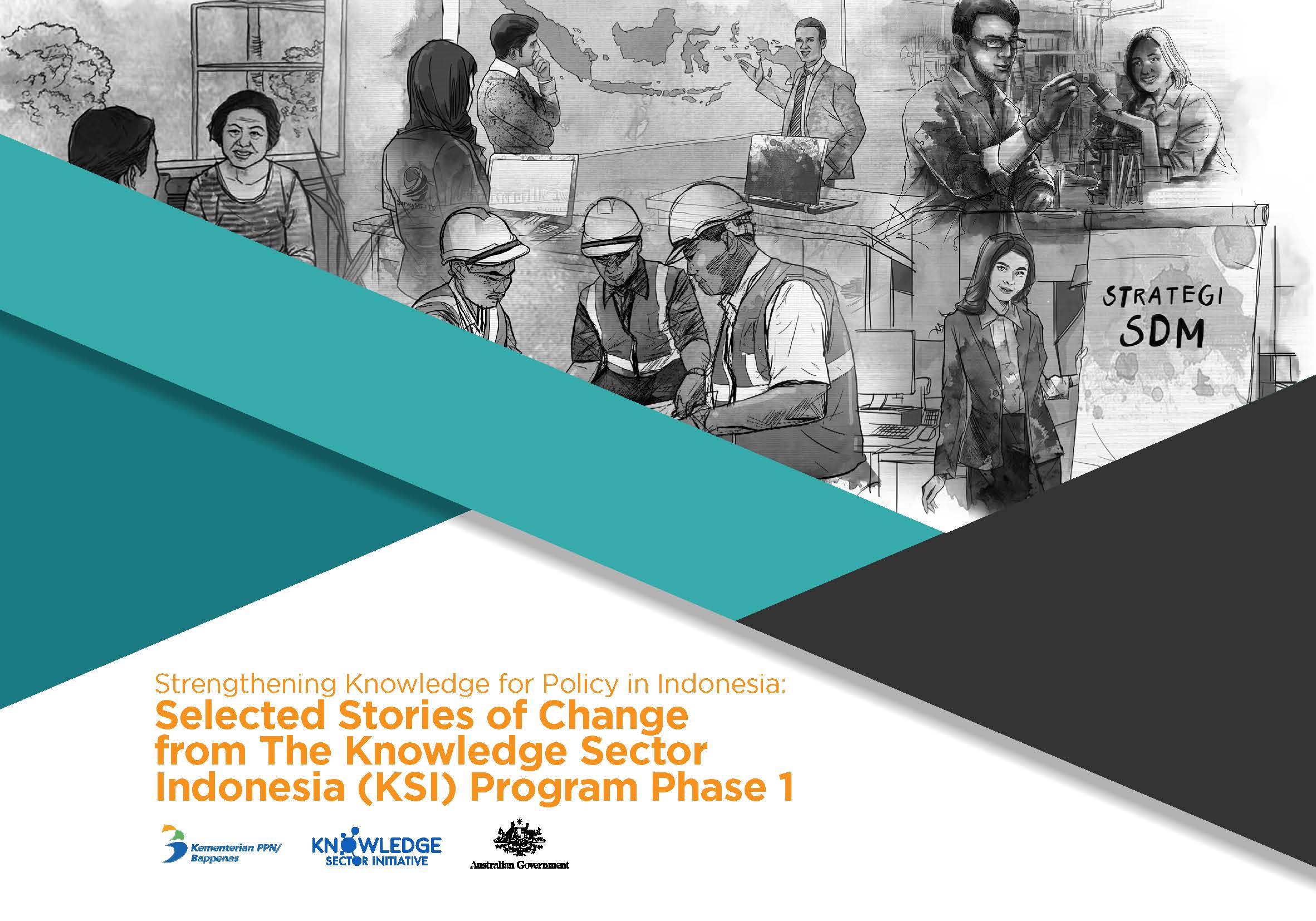 Selected Stories of Change from The Knowledge Sector Indonesia (KSI) Program Phase 1
