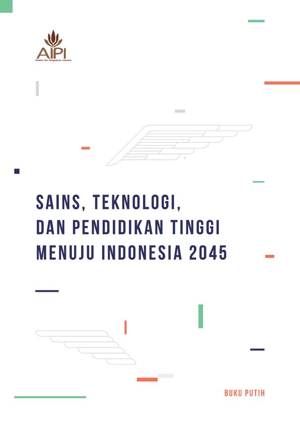 Buku Putih : Sains, Teknologi, dan Pendidikan Tinggi Menuju Indonesia 2045