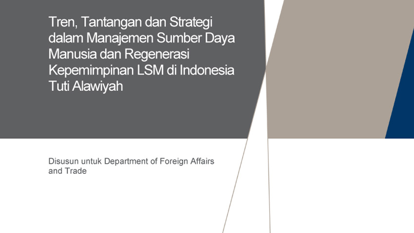 NSSC PUBLICATION - Research Series #3: Tren, Tantangan dan Strategi dalam Manajemen Sumber Daya Manusia dan Regenerasi Kepemimpinan LSM di Indonesia, oleh Tuti Alawiyah
