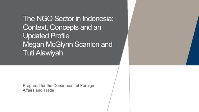 NSSC PUBLICATION - Research Series #1: The NGO Sector in Indonesia: Context, Concepts and an Updated Profile, by Megan McGlynn Scanlon and Tuti Alawiyah