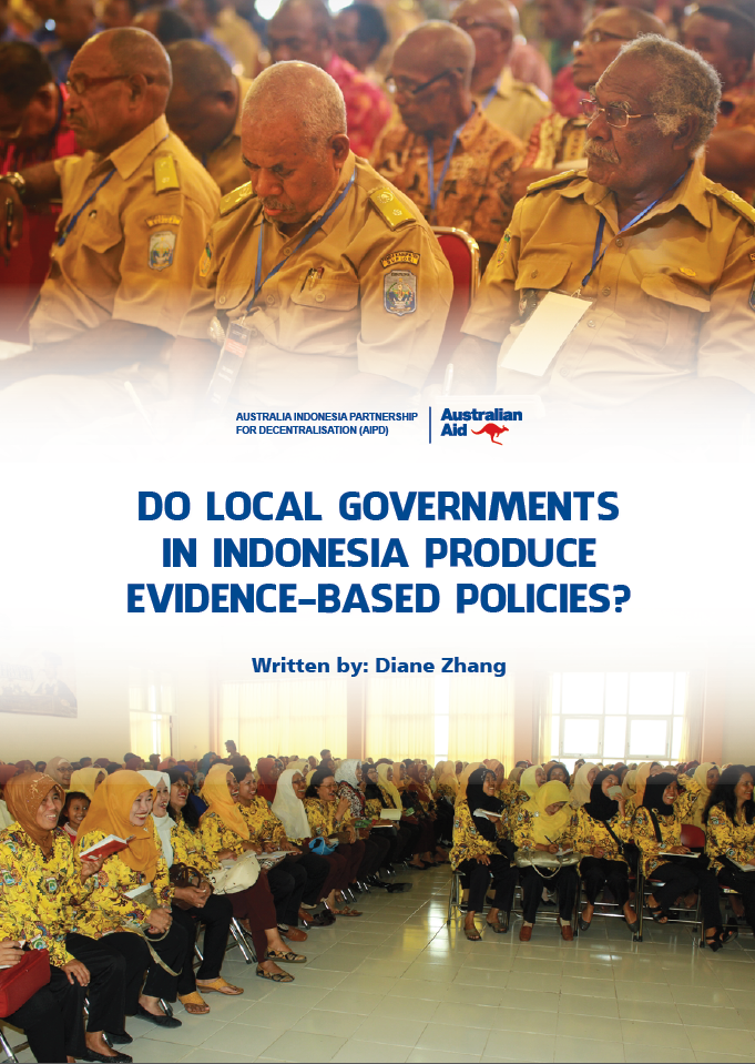AIPD PUBLICATION - Do Local Governments in Indonesia Produce Evidence Based Policies