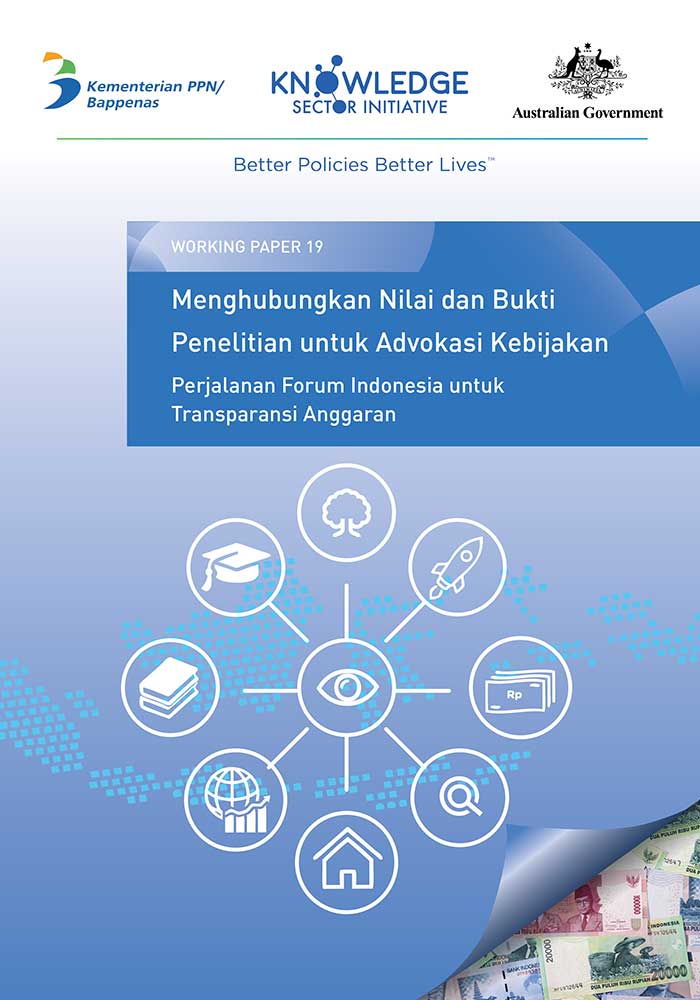 Working Paper -</br>Menghubungkan Nilai dan Bukti Penelitian untuk Advokasi Kebijakan: Perjalanan Forum Indonesia untuk Tranparansi Anggaran