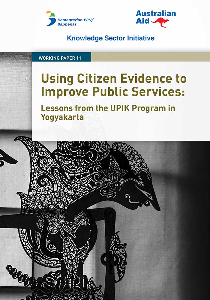 Working Paper -</br>Using Citizen Evidence to Improve Public Services: Lessons from the UPIK Program in Yogyakarta