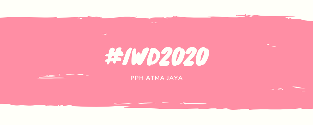 PPH ATMA JAYA celebrates IWD 2020