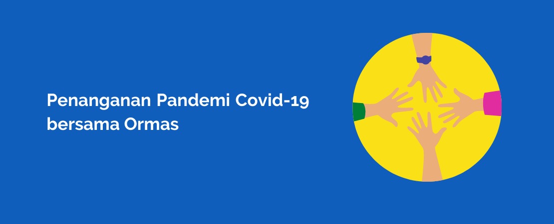 Penanganan Pandemi Covid-19 bersama Ormas