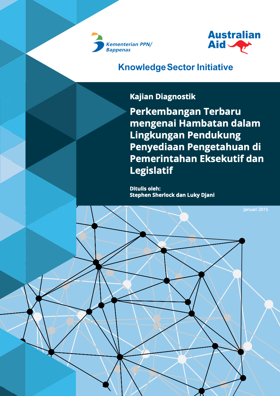 Perkembangan Terbaru mengenai Hambatan dalam Lingkungan Pendukung Penyediaan Pengetahuan di Pemerintahan Eksekutif dan Legislatif