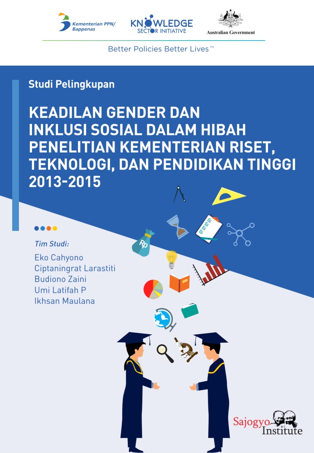 Keadilan Gender dan Inklusi Sosial Dalam Hibah Penelitian kementerian Riset, Teknologi, dan Pendidikan Tinggi 2013-2015