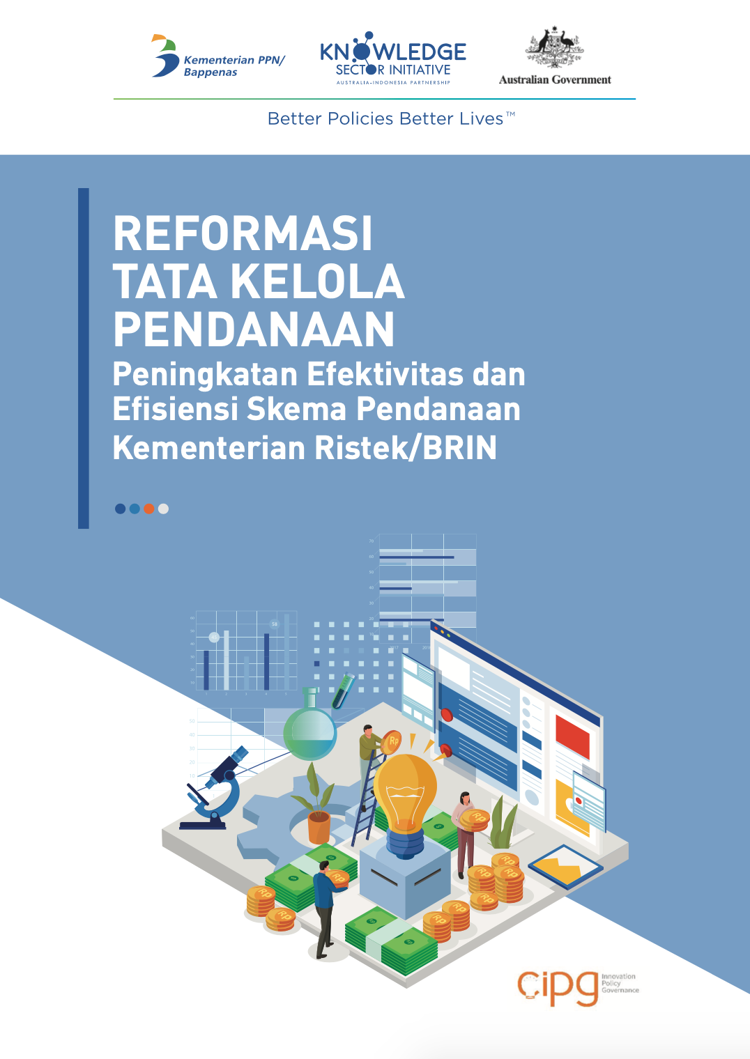 Reformasi Tata Kelola Pendanaan: Peningkatan Efektivitas dan Efisiensi Skema Pendanaan Kementerian Ristek/BRIN