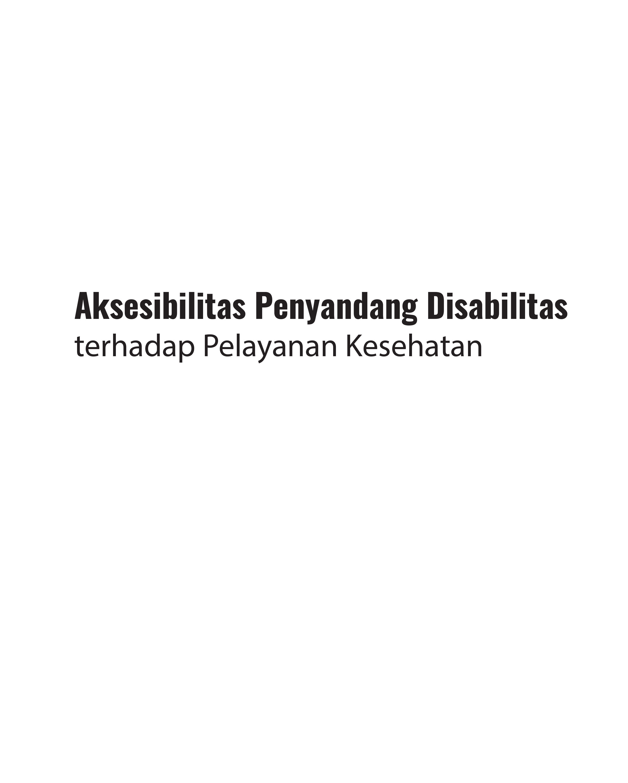 Aksesibilitas Penyandang Disabilitas terhadap Layanan Kesehatan