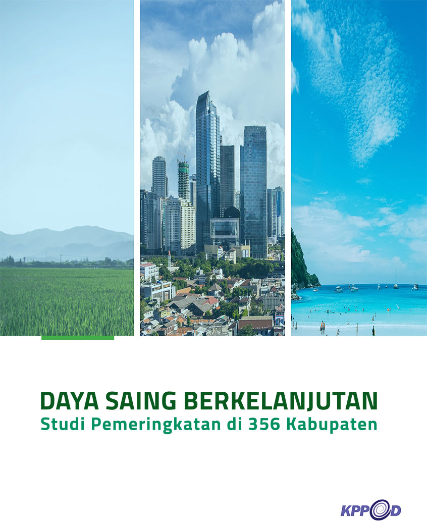 Daya Saing Berkelanjutan: Studi Pemeringkatan di 356 Kabupaten (2020)