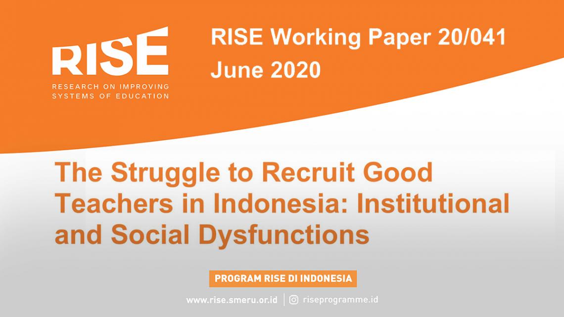 The Struggle to Recruit Good Teachers in Indonesia: Institutional and Social Dysfunctions