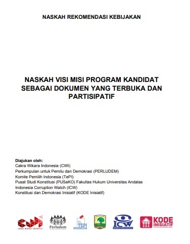 Naskah Kebijakan - Naskah Rekomendasi Kebijakan PKPU Pilkada 2020: Naskah Visi Misi Program Kandidat sebagai Dokumen yang Terbuka dan Partisipatif