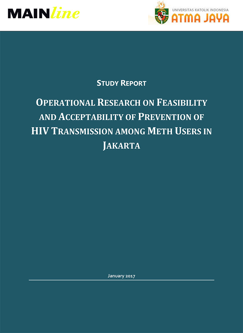 OPERATIONAL RESEARCH ON FEASIBILITY AND ACCEPTABILITY OF PREVENTION OF HIV TRANSMISSION AMONG METH USERS IN JAKARTA